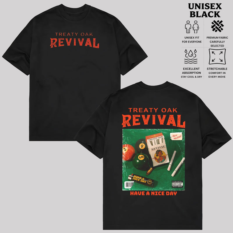 Treaty Oak Revival Have Nice Day Graphic T-Shirt & Hoodie