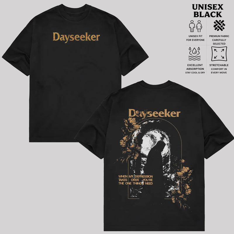 Dayseeker When My Depression Takes Over Graphic T-Shirt & Hoodie
