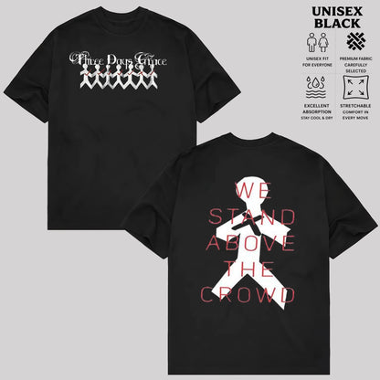 Three Days Grace We Stand Above The Crowd T-Shirt & hoodie